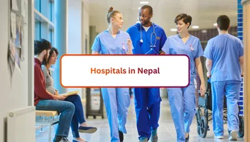 Hospital in Nepal: Best Hospitals in Kathmandu 